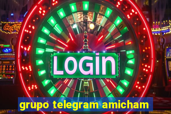 grupo telegram amicham