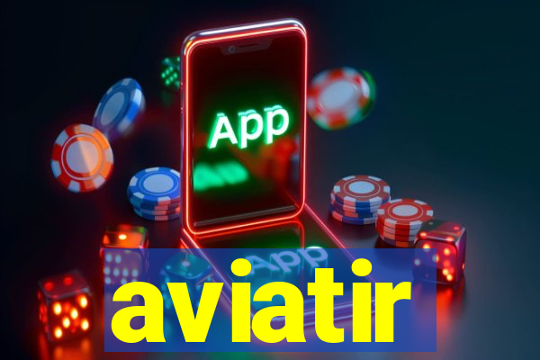 aviatir