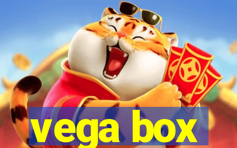 vega box