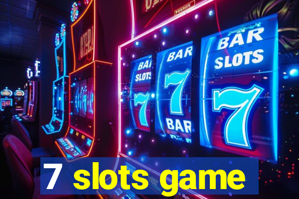 7 slots game