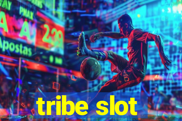 tribe slot