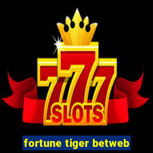 fortune tiger betweb