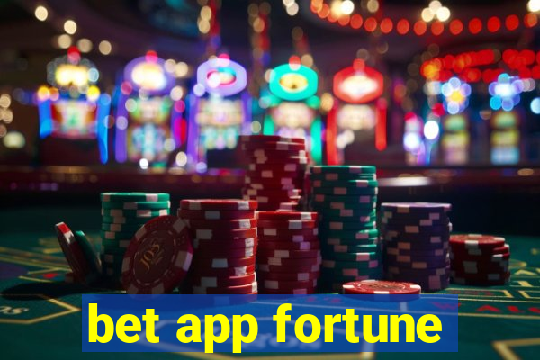 bet app fortune