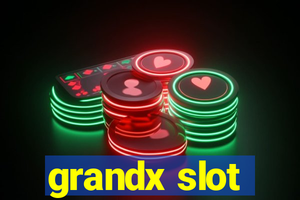 grandx slot