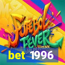 bet 1996