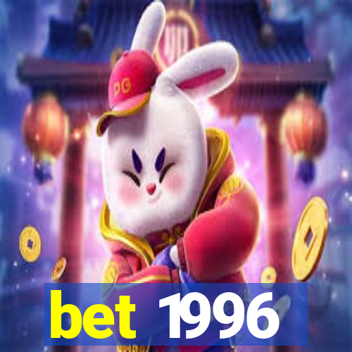 bet 1996