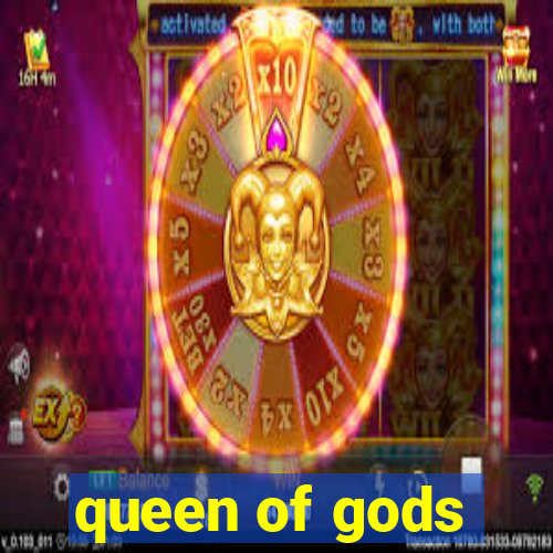 queen of gods