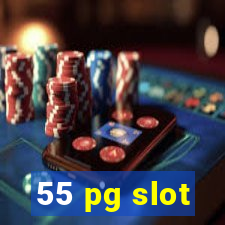 55 pg slot