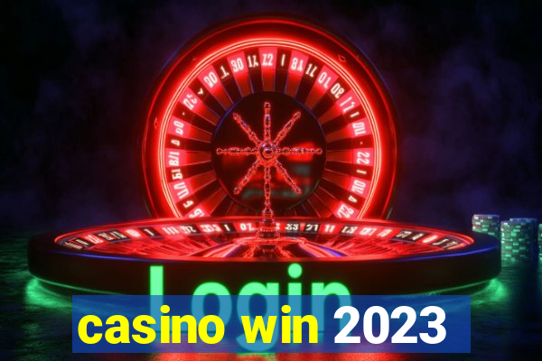 casino win 2023