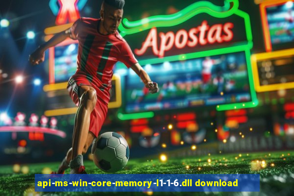 api-ms-win-core-memory-l1-1-6.dll download