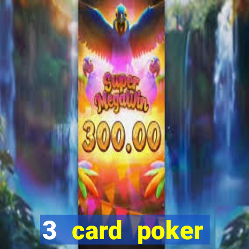 3 card poker online casino