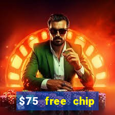 $75 free chip funclub casino