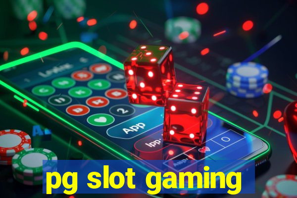 pg slot gaming