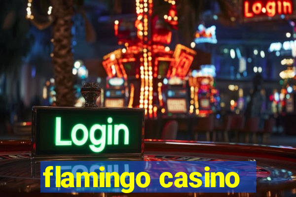 flamingo casino