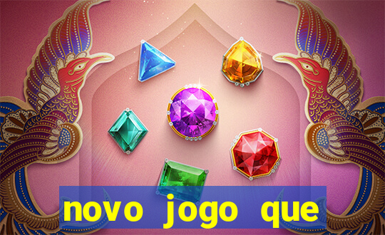 novo jogo que ganha dinheiro