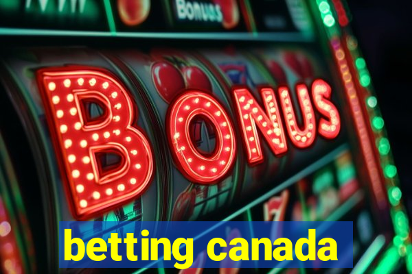 betting canada