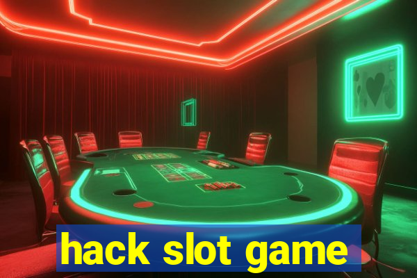 hack slot game