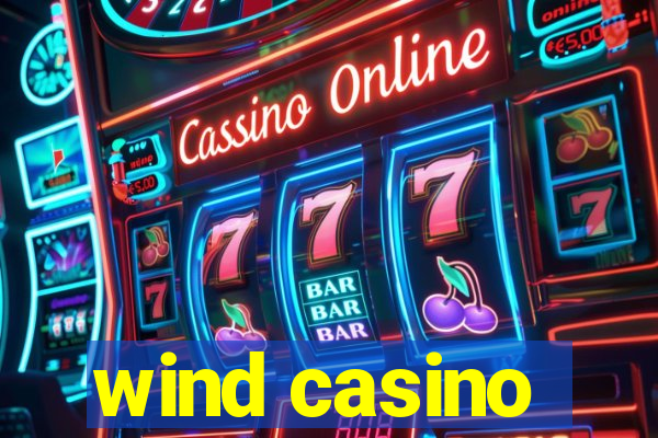 wind casino