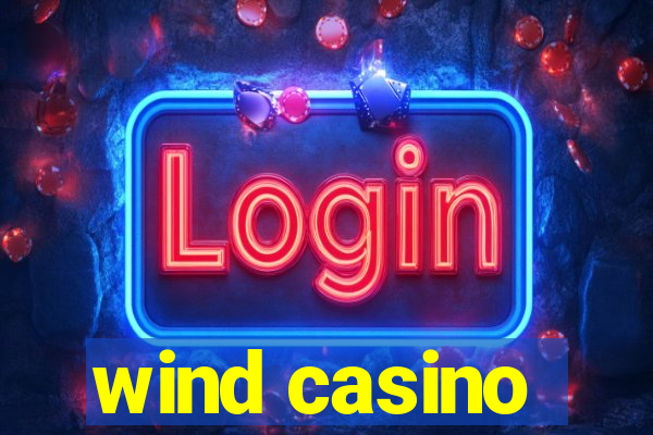 wind casino