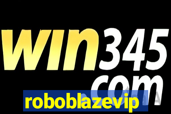 roboblazevip