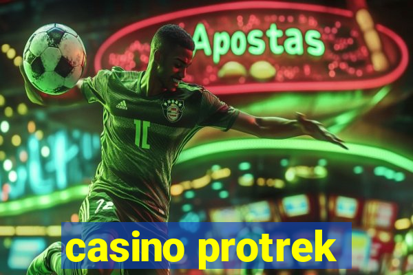 casino protrek