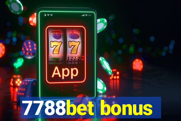 7788bet bonus