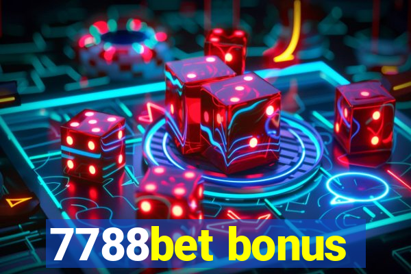 7788bet bonus