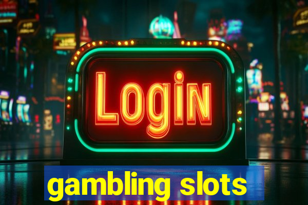 gambling slots