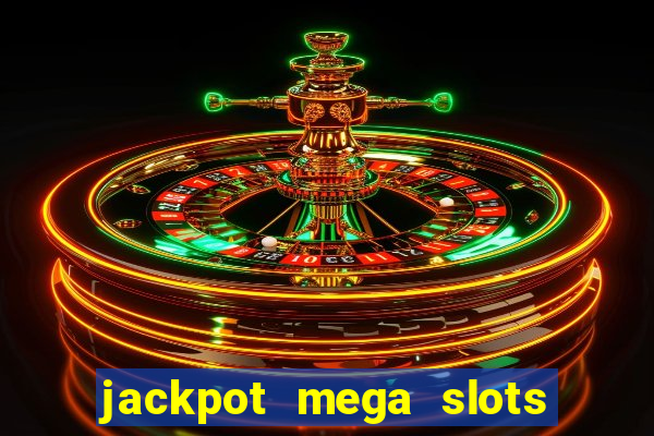 jackpot mega slots cash winner