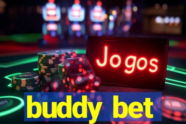 buddy bet