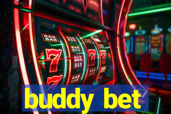 buddy bet