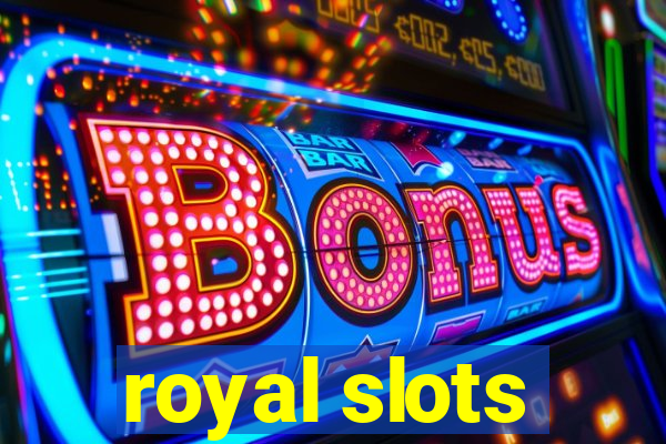 royal slots