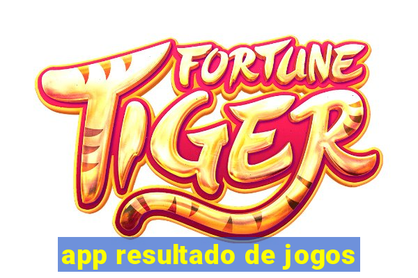 app resultado de jogos