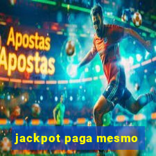 jackpot paga mesmo