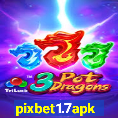 pixbet1.7apk