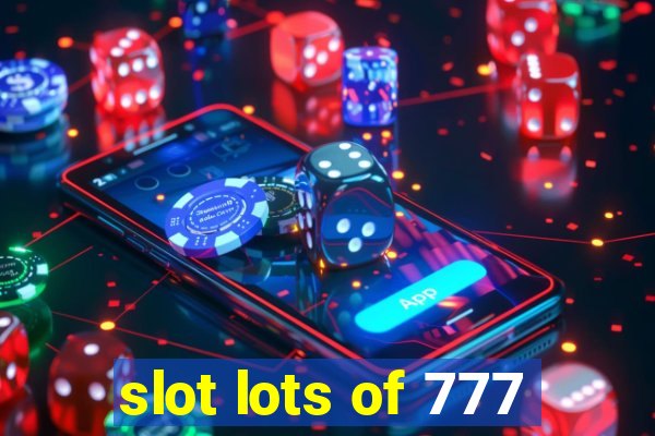 slot lots of 777