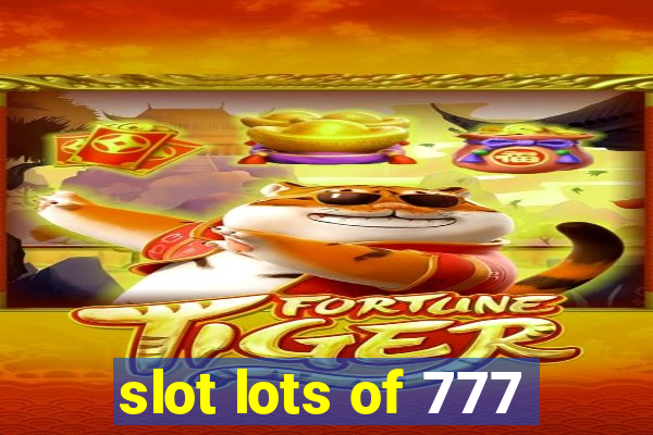 slot lots of 777