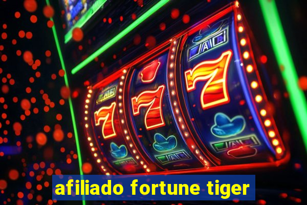 afiliado fortune tiger