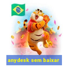 anydesk sem baixar