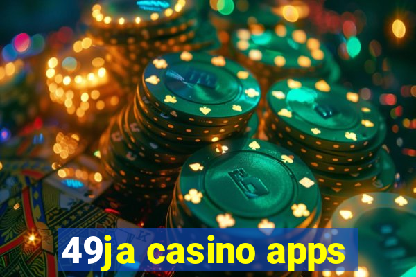 49ja casino apps