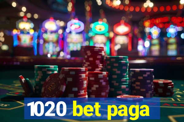 1020 bet paga