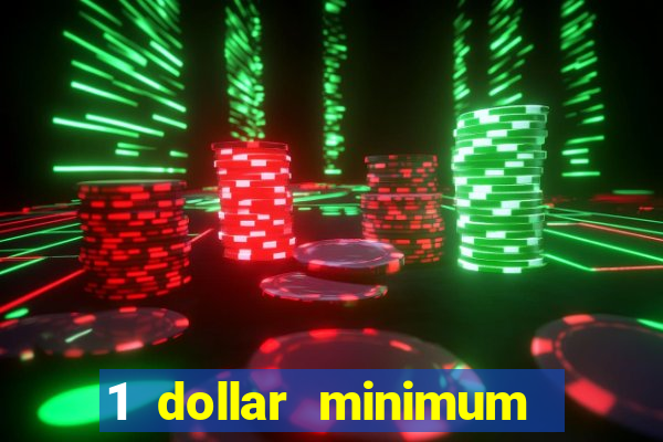 1 dollar minimum deposit casino australia