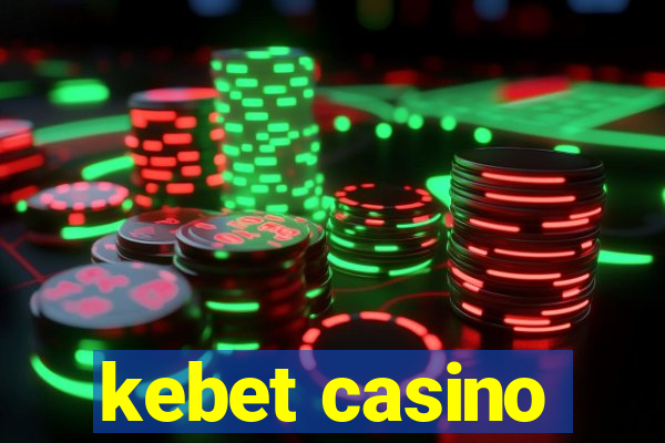 kebet casino