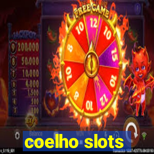 coelho slots