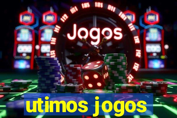 utimos jogos