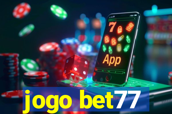 jogo bet77