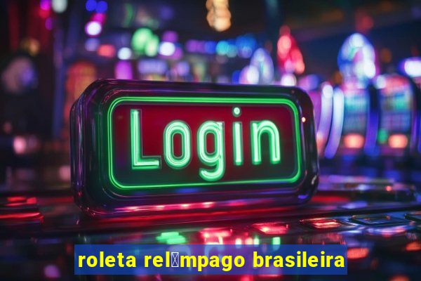 roleta rel芒mpago brasileira