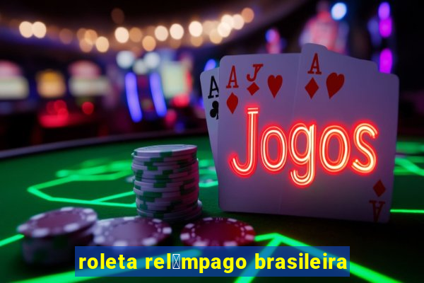 roleta rel芒mpago brasileira