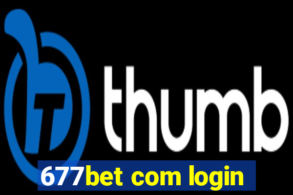 677bet com login