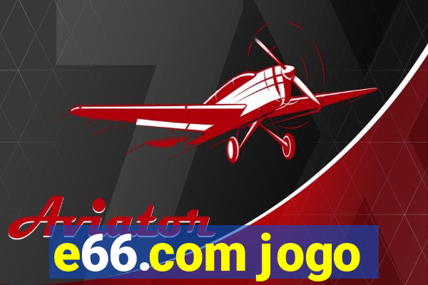 e66.com jogo